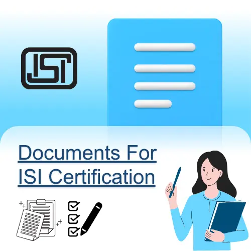 Documents required for BIS ISI Certification